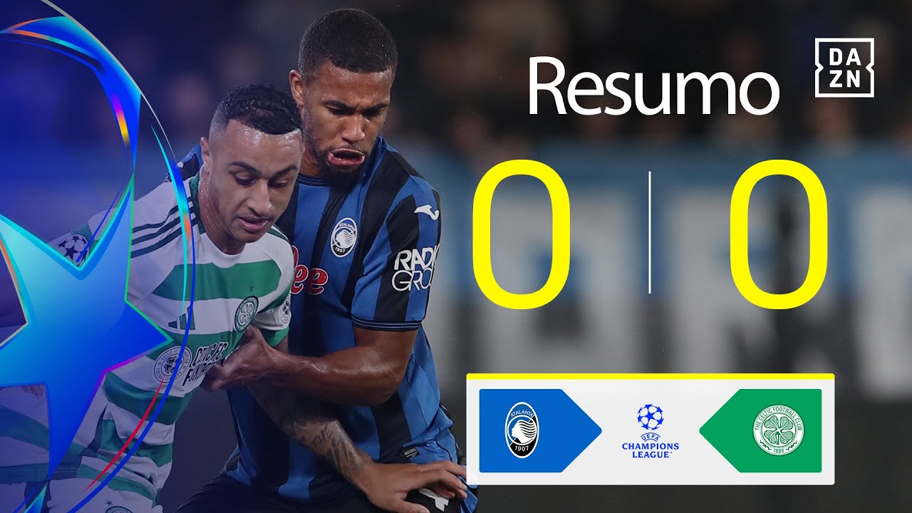 Resumo | Atalanta 0-0 Celtic | Champions League 24/25