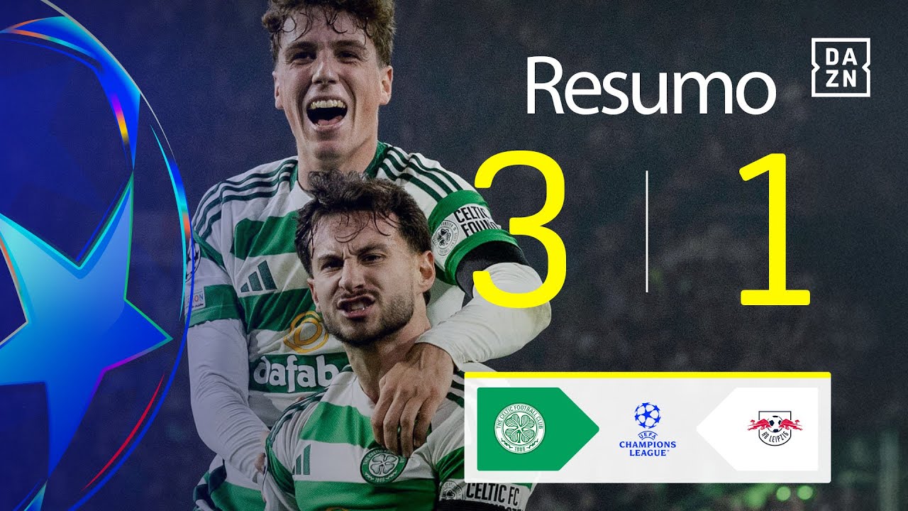 Resumo | Celtic 3-1 Leipzig | Champions League 24/25