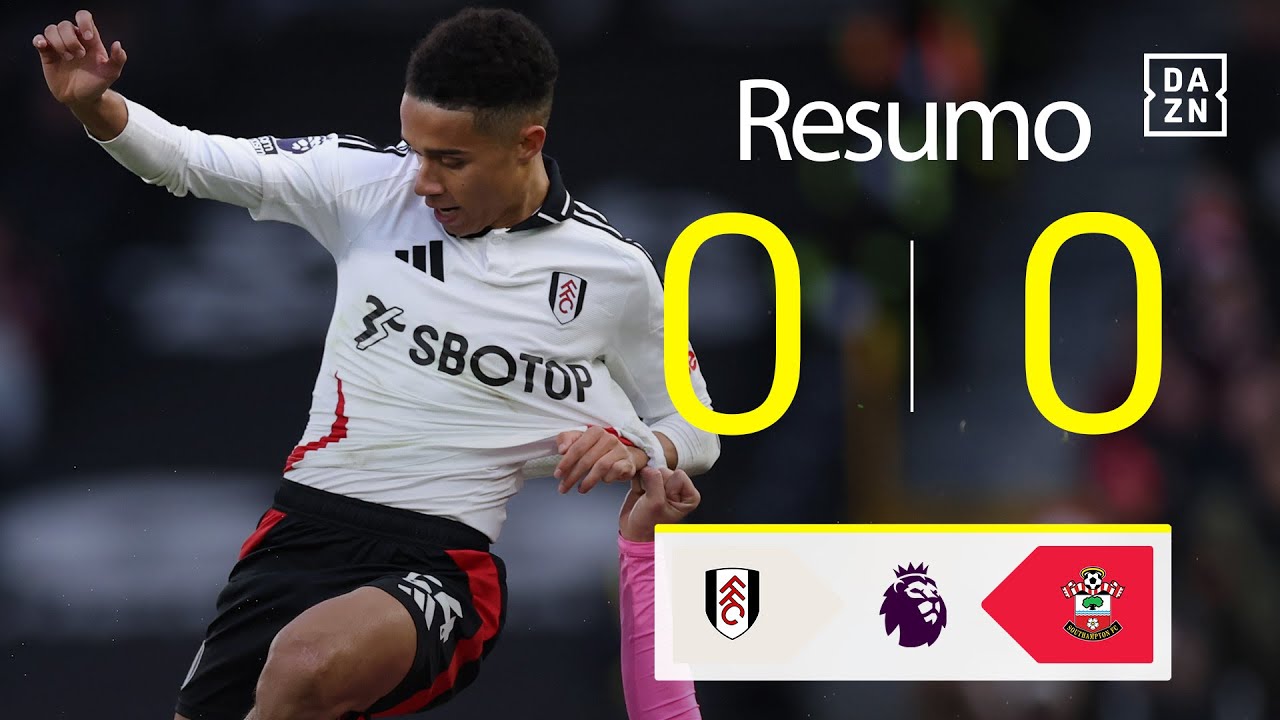 Resumo | Fulham 0-0 Southampton | Premier League 24/25