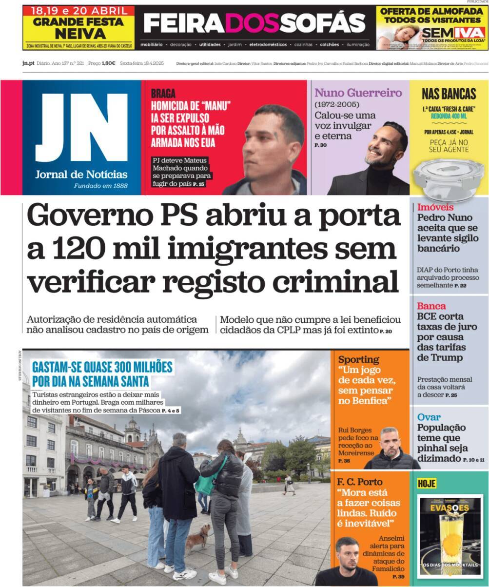 Jornal de Not&iacute;cias: Capa da Edi&ccedil;&atilde;o de sexta-feira, 18 de abril 2025
