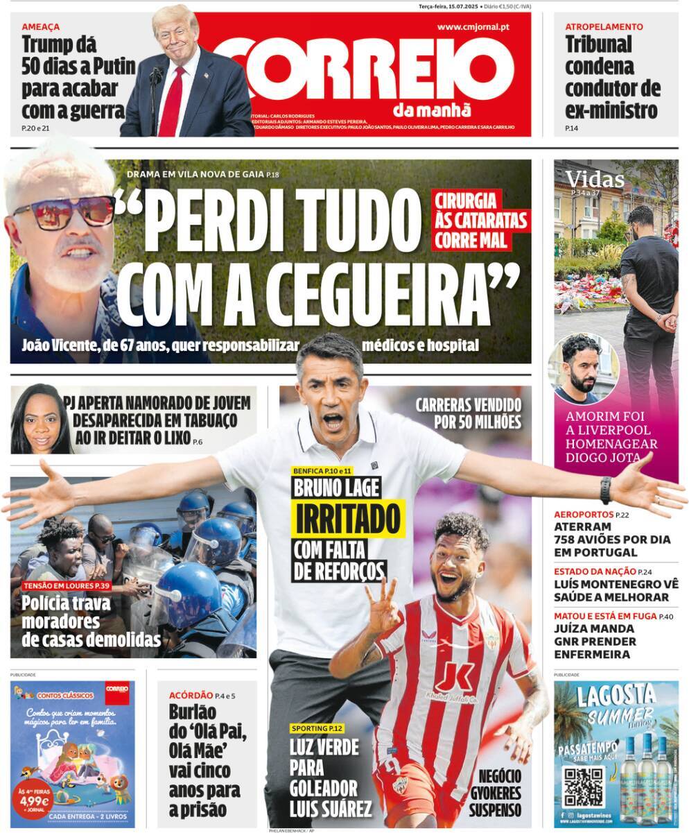 Correio da Manh&atilde;: Capa da Edi&ccedil;&atilde;o de ter&ccedil;a-feira, 15 de julho 2025