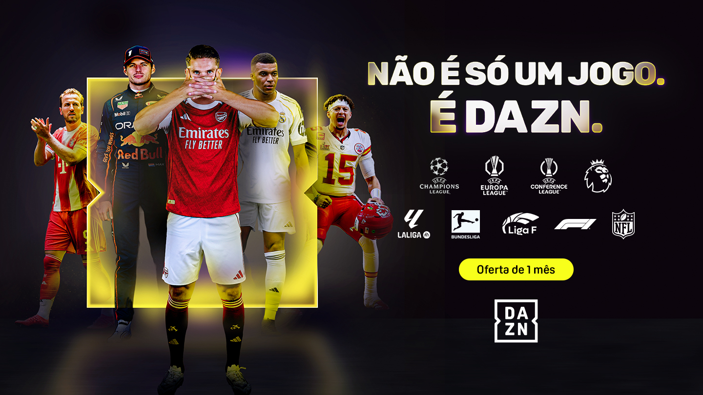 Não é só um jogo. É DAZN_.