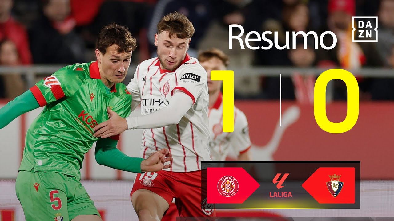 Resumo | Girona 1-0 Osasuna | LALIGA 25/26