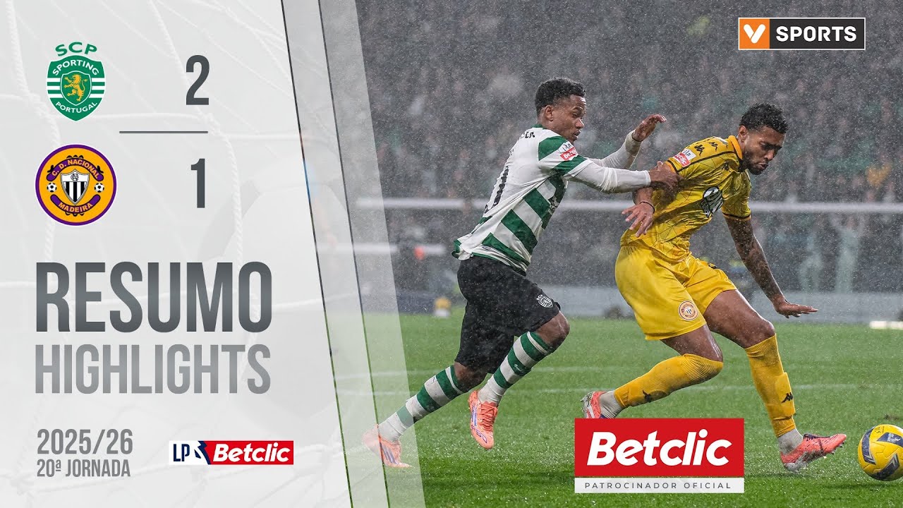 Resumo: Sporting 2-1 Nacional (Liga 25/26 #20)