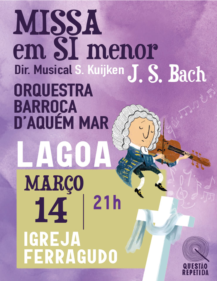 Missa em Si menor, BWV 232, J.S. BACH Orquestra Barroca D&rsquo;Aqu&eacute;m Mar