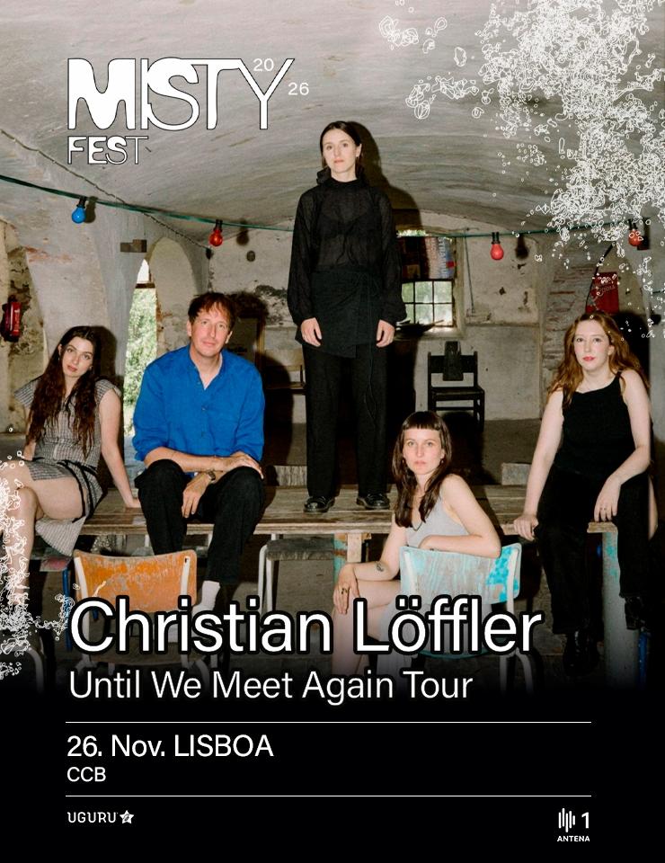 CHRISTIAN L&Ouml;FFLER | UNTIL WE MEET AGAIN TOUR | MISTY FEST